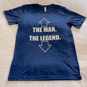 🟣 BOGO! NEW! The Man, The Legend T-Shirt